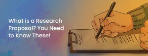 Read more about the article What is a Research Proposal? You Need to Know These!
