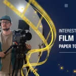 Film Research Paper Topics